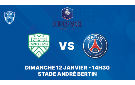 Angers Croix Blanche vs Paris St Germain au stade Bertin le dimanche 12 janvier !